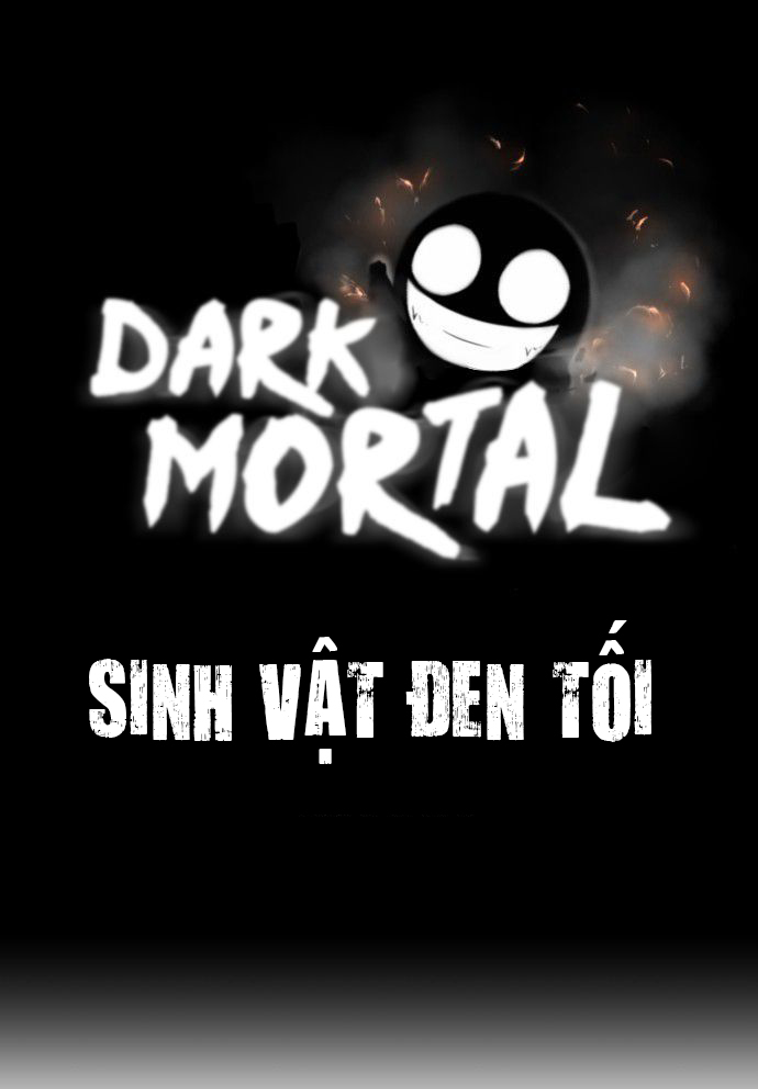 Dark Mortal – Sinh vật đen tối